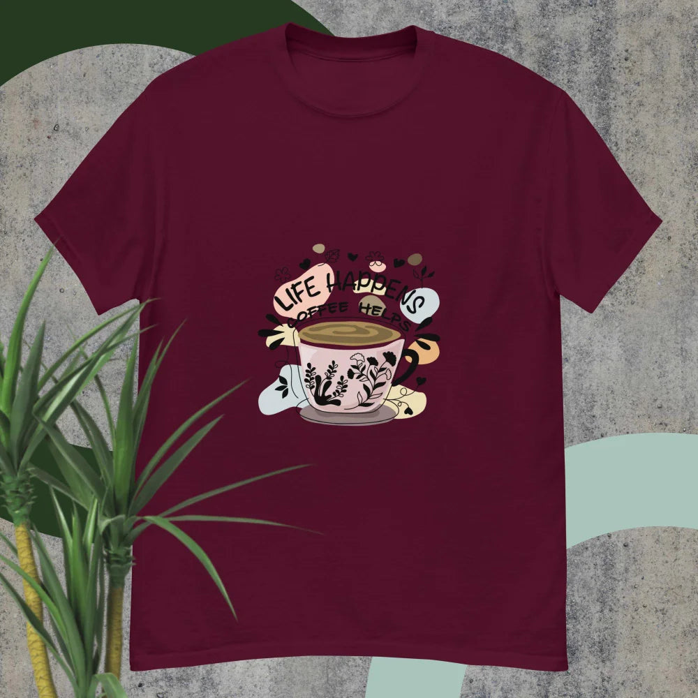 “Life Happens Coffee Helps” T-shirt