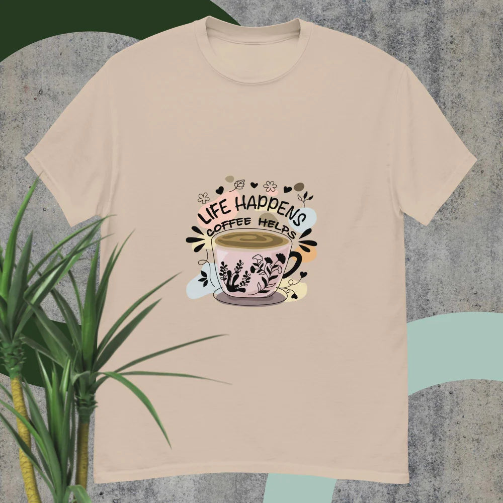 “Life Happens Coffee Helps” T-shirt