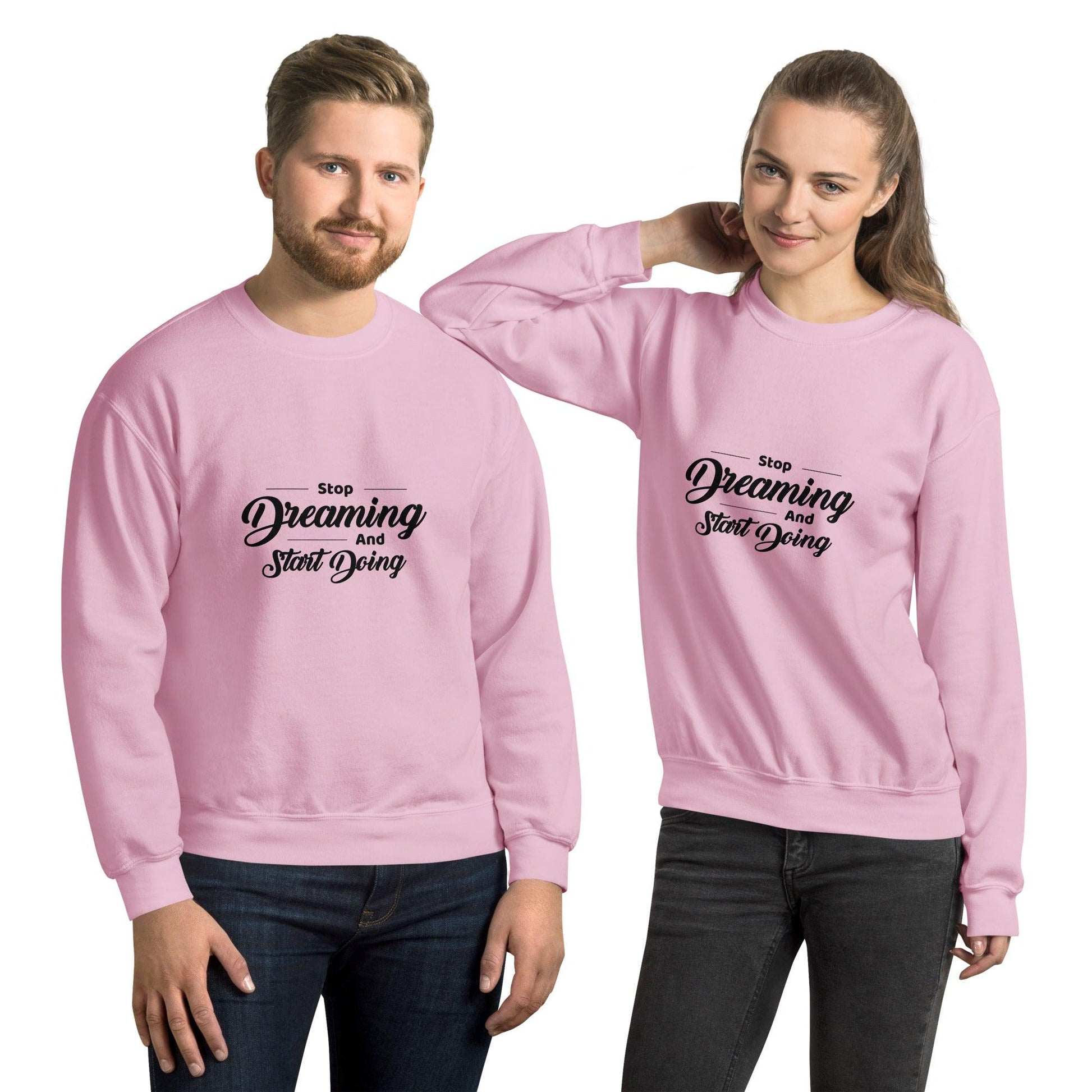 Sweatshirt "Stop Dreaming And Start Doing " - Koolmi