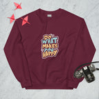 Sweatshirt "Do What You Makes Happy" - Koolmi