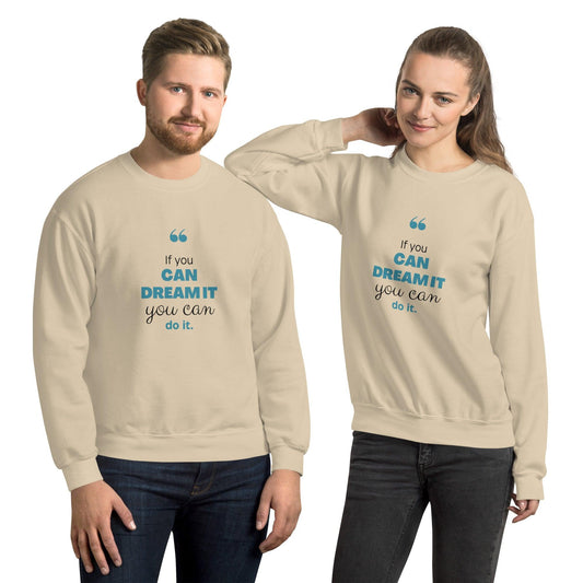 Sweatshirt "If You Can Dream It You Can Do It" - Koolmi