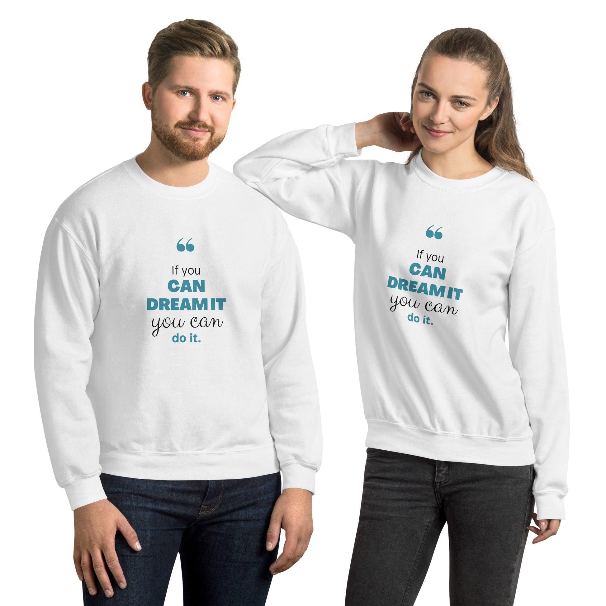 Sweatshirt "If You Can Dream It You Can Do It" - Koolmi