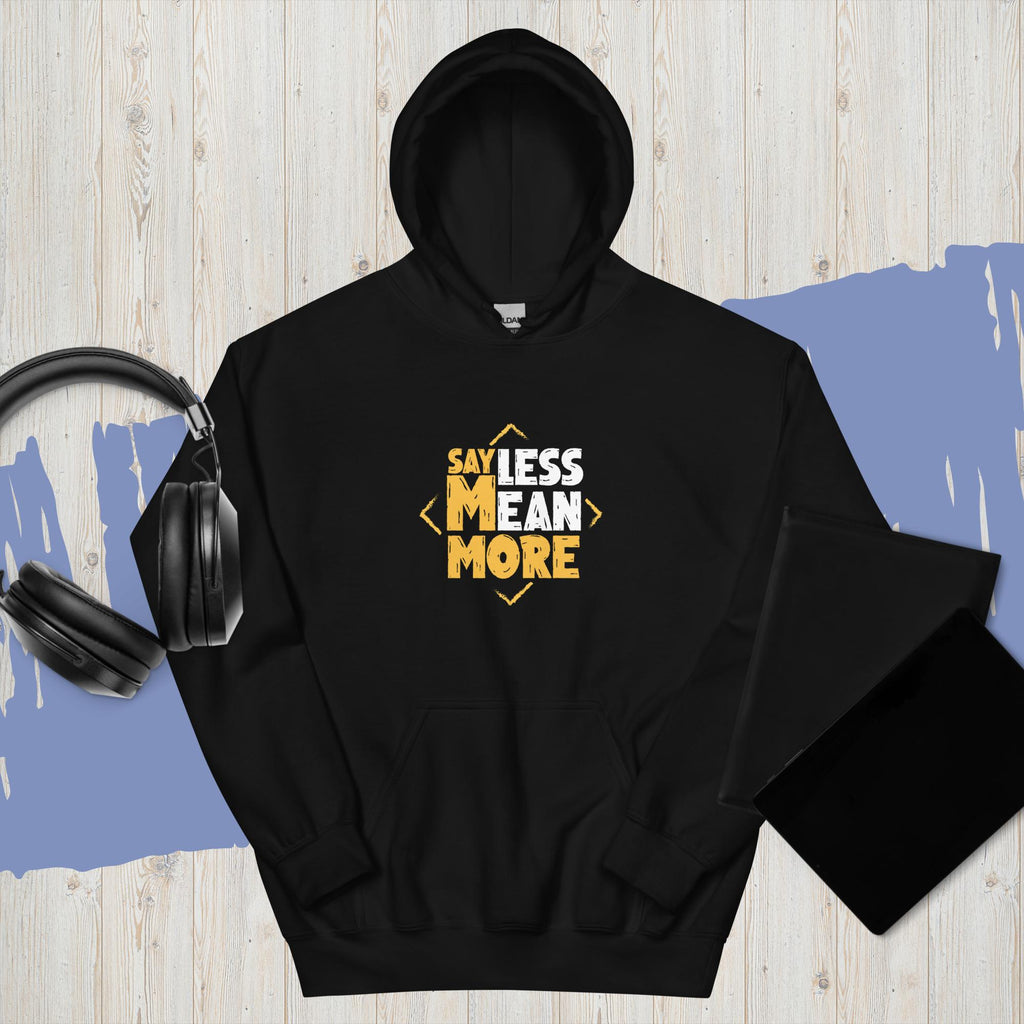 Sweat À Capuche "Say Less Mean More" - Koolmi