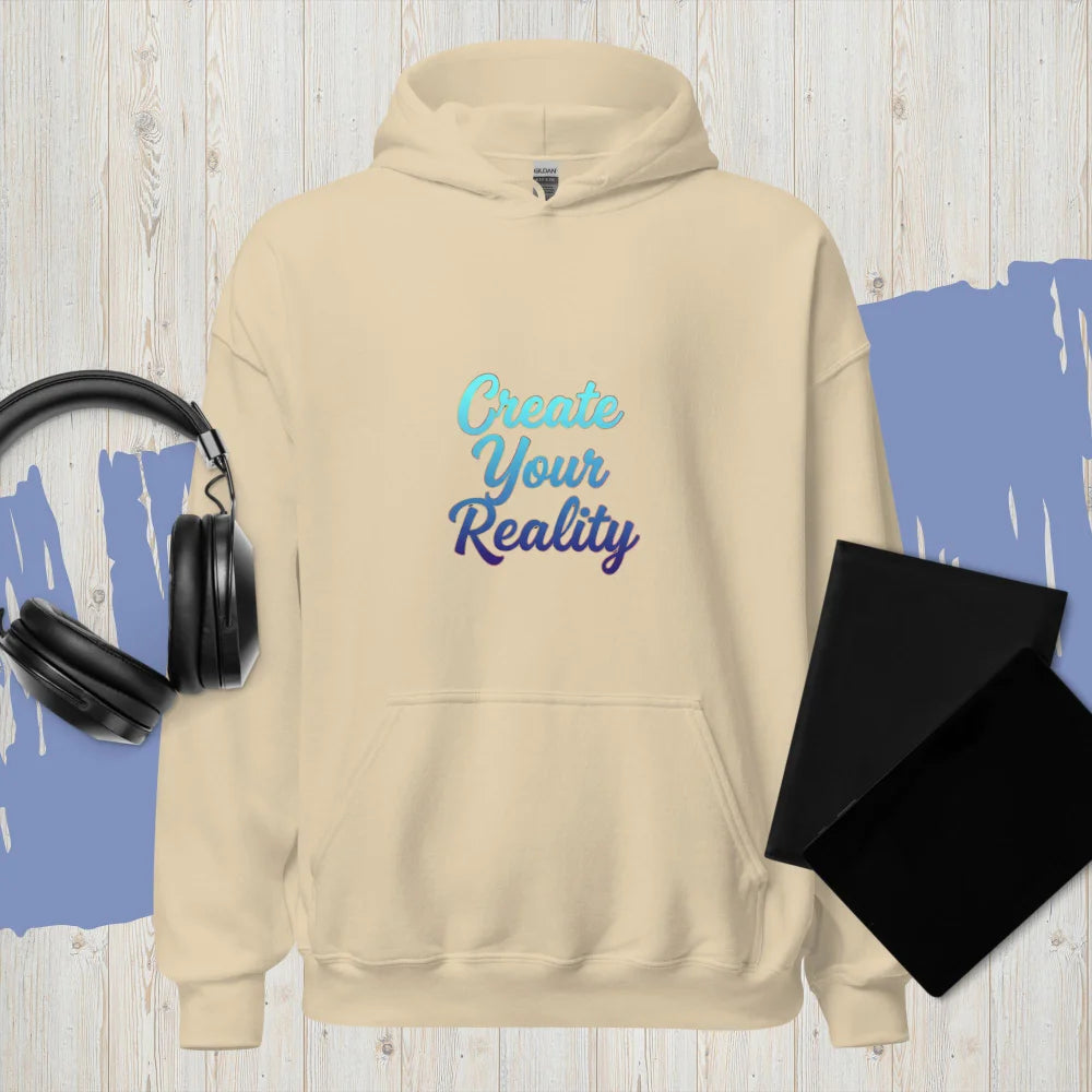 “Create Your Reality” Hoodie