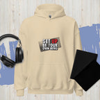 “Get Up Be Your Own Hero” Hoodie