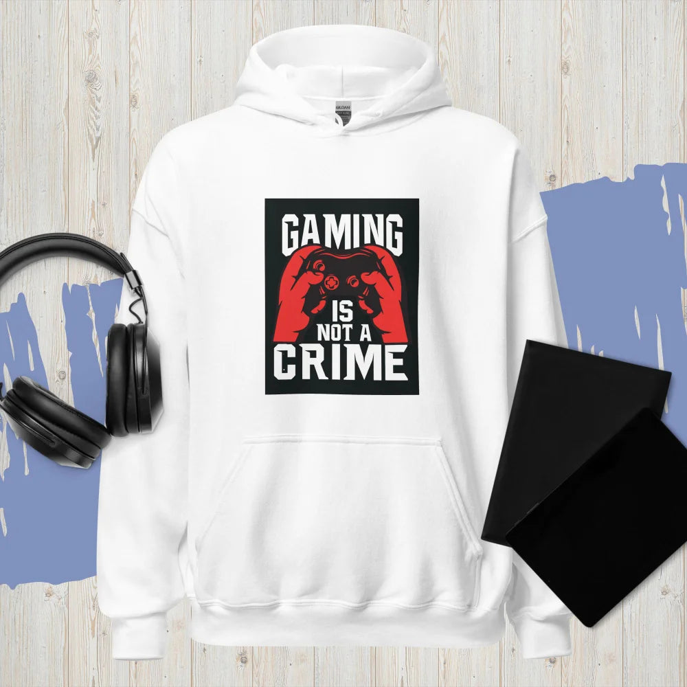 “Gaming Is Not A Crime” Hoodie